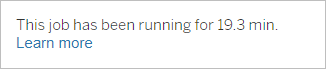 A tooltip showing the in-progress job run time.