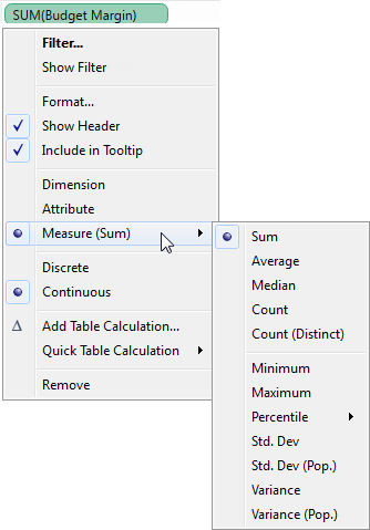 A graphic depicting how to change the aggregation of a measure
using the field's context menu.