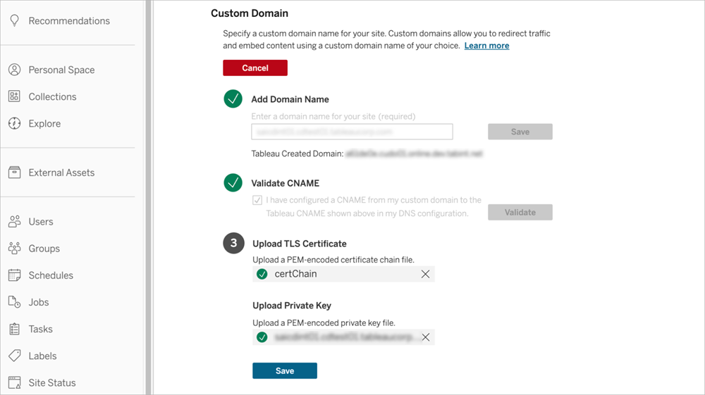 Un’interfaccia di configurazione del dominio personalizzato che mostra le fasi completate di convalida del nome di dominio e del CNAME e una fase di caricamento del certificato TLS attiva.