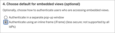 インライン フレームを使用して認証するオプションを選択して、埋め込みビュー設定の既定を選択します。