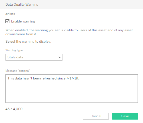 Data Quality Warning window with sample message that reads, "This data hasn't been refreshed since 7/17/19."
