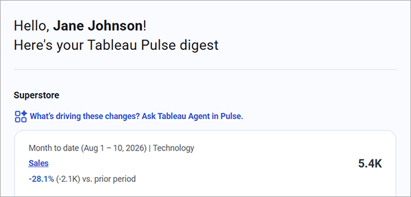 Une synthèse par courriel contenant la question « Qu’est-ce qui explique ces changements? » Demandez à Tableau Agent dans Pulse.