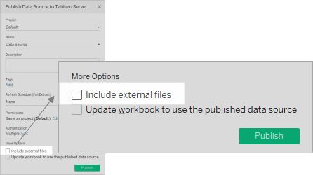 Dialoogvenster Databron publiceren naar Tableau Server, met de optie om externe bestanden op te nemen gehighlight.