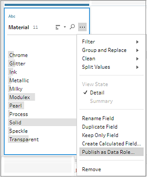 การ์ดโปรไฟล์ในโฟลว์ Tableau Prep ที่แสดงเมนูตัวเลือกเพิ่มเติม พร้อมด้วยตัวเลือกเผยแพร่เป็นบทบาทข้อมูลที่ไฮไลต์