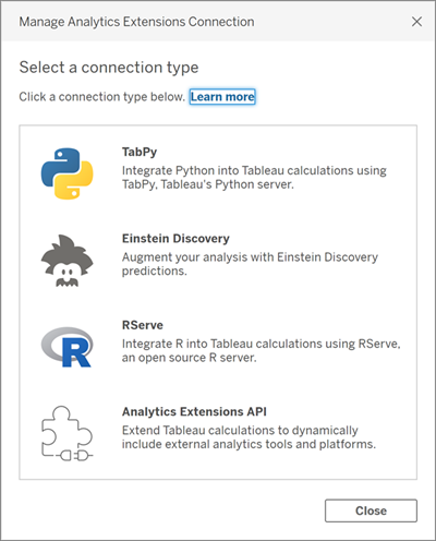 กล่องโต้ตอบของประเภทการเชื่อมต่อที่เป็นไปได้ ได้แก่ tabpy, Einstein Discovery, Rserve และ Analytics Extension API