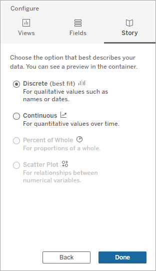使用配備選項的窗格選擇最適合您資料的故事類型:離散、連續、整體百分比或散佈圖